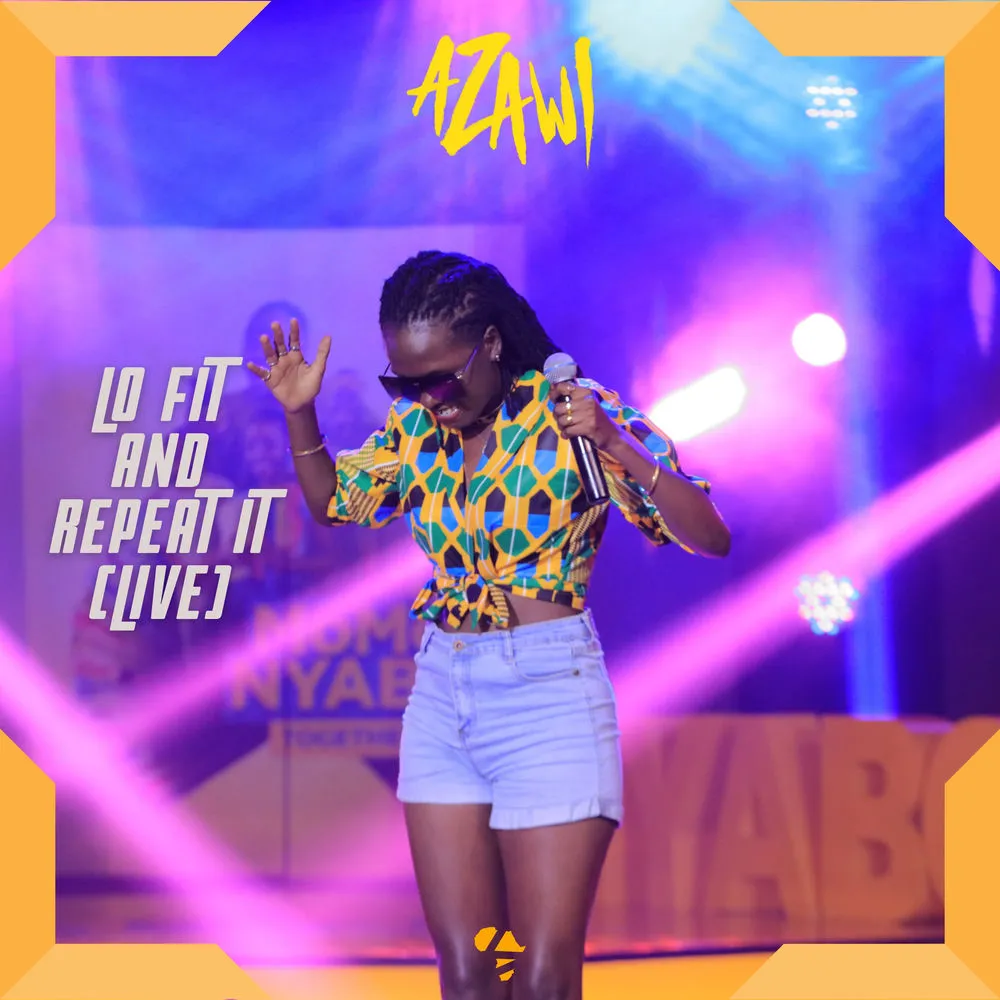 Lo Fit / Repeat It (Live) - Azawi