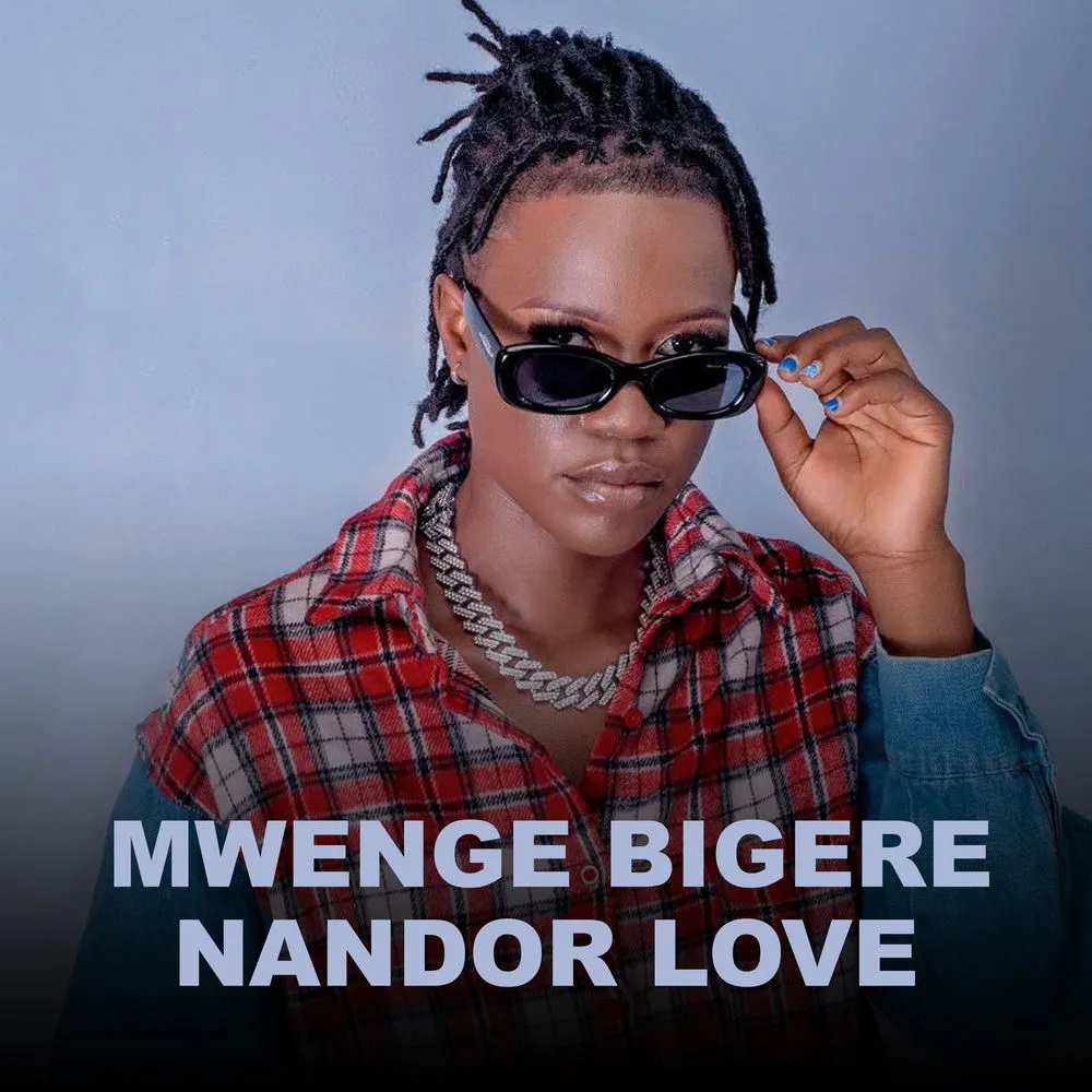 Mwenge Bigere - Nandor Love