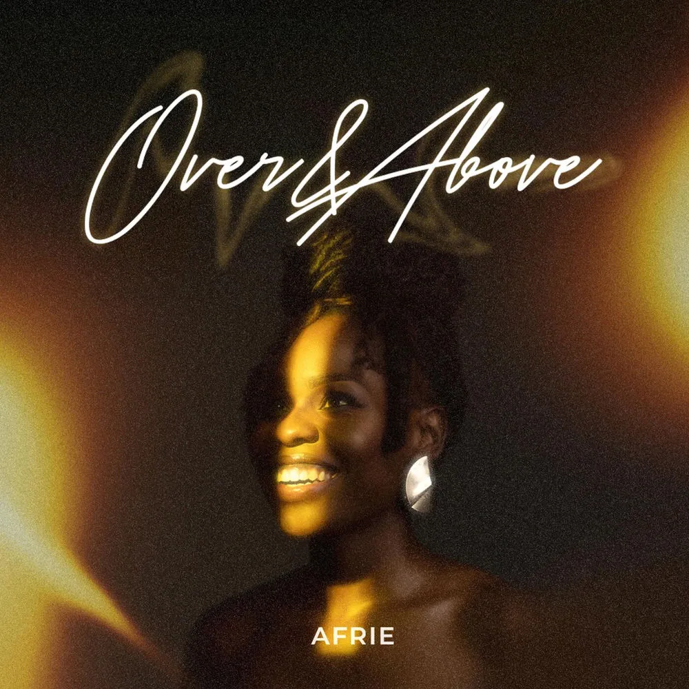 Over &amp; Above - Afrie