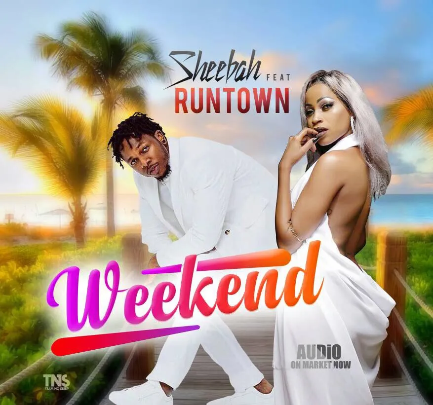 Weekend - Sheebah (feat. Runtown)