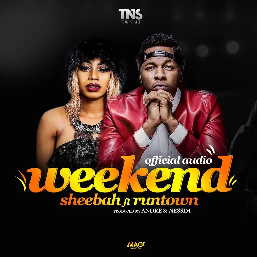 Weekend (New Version) - Sheebah (feat. Runtown)