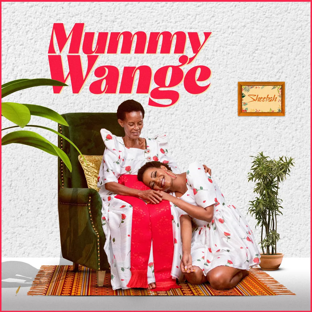 Mummy Wange - Sheebah