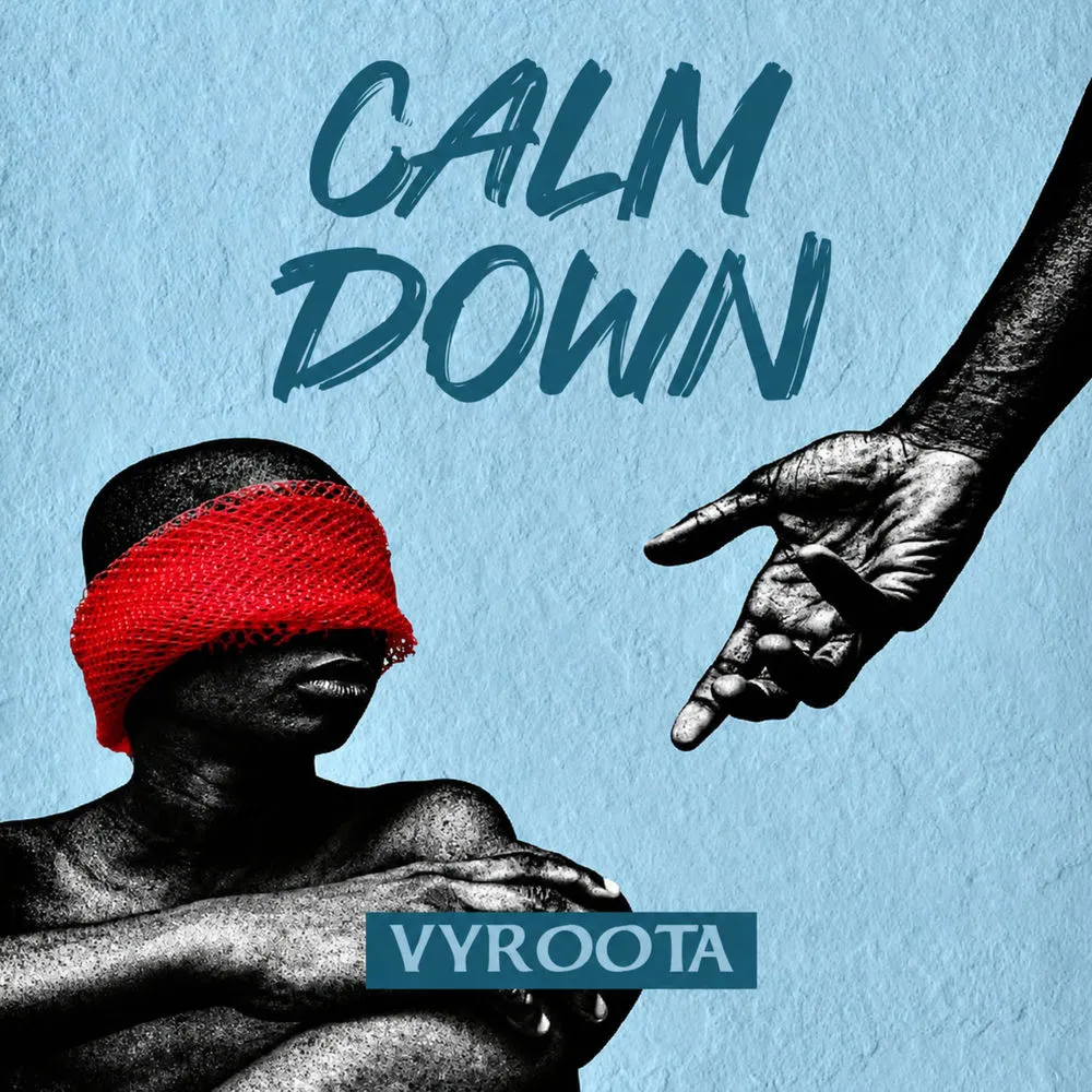 Calm Down - Vyroota