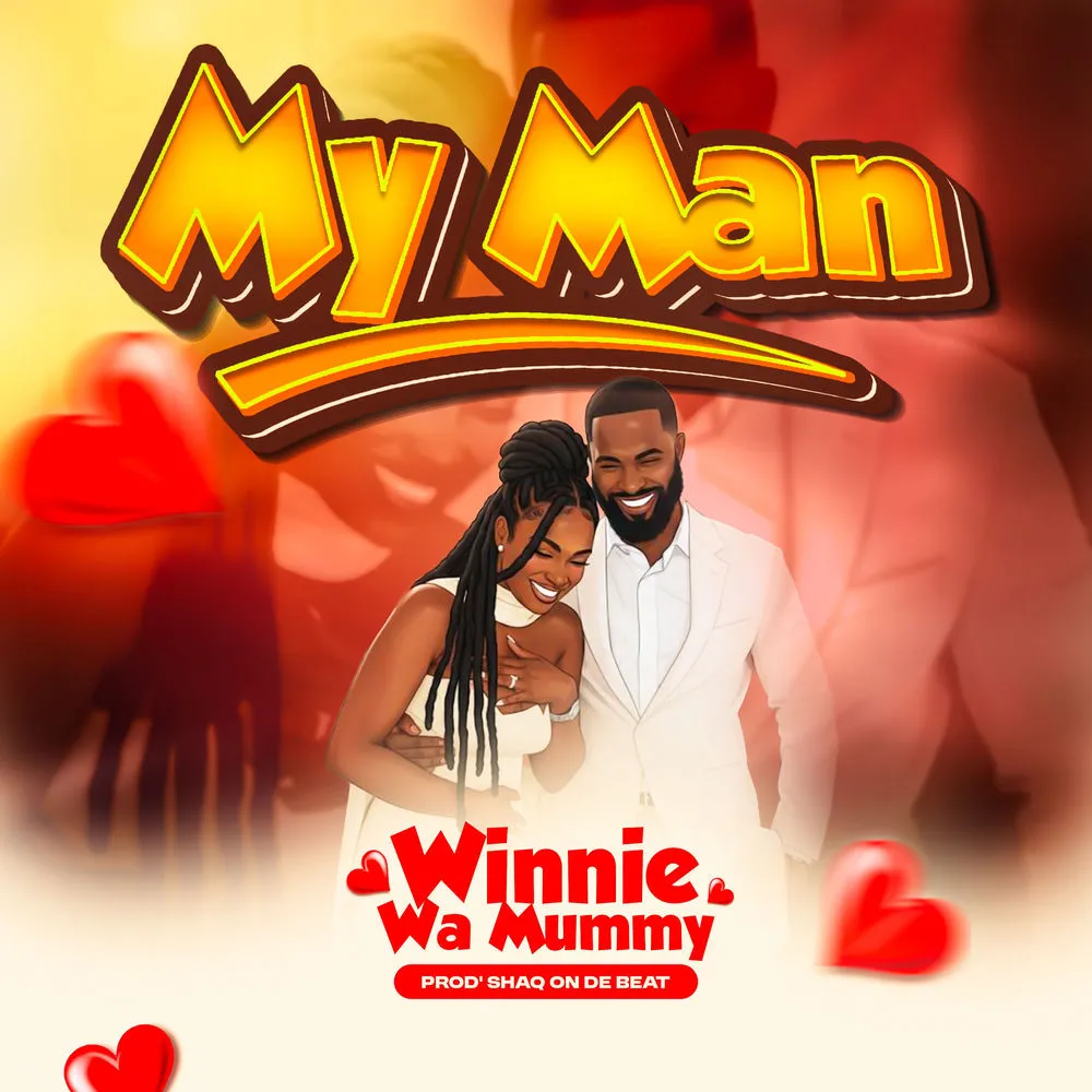 My Man - Winnie Wa Mummy