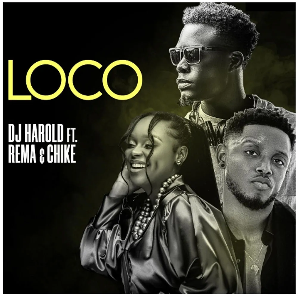 Loco - Rema Namakula (feat. Chike, DJ Harold)