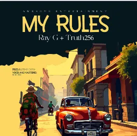 My Rules - Ray G (feat. Truth 256)