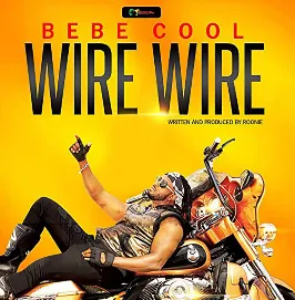 Wire Wire - Bebe cool