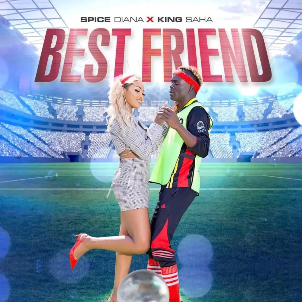 Best Friend - Spice Diana, King Saha