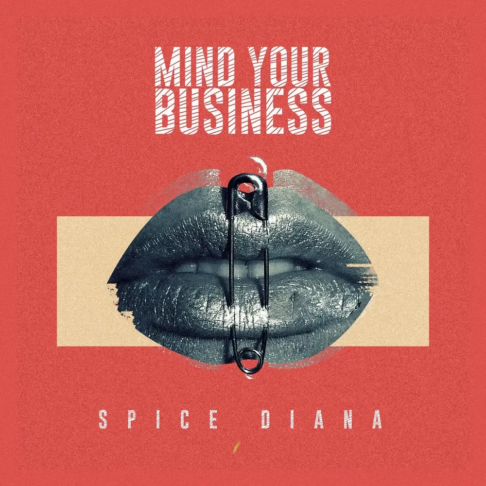 Mind Your Business - Spice Diana