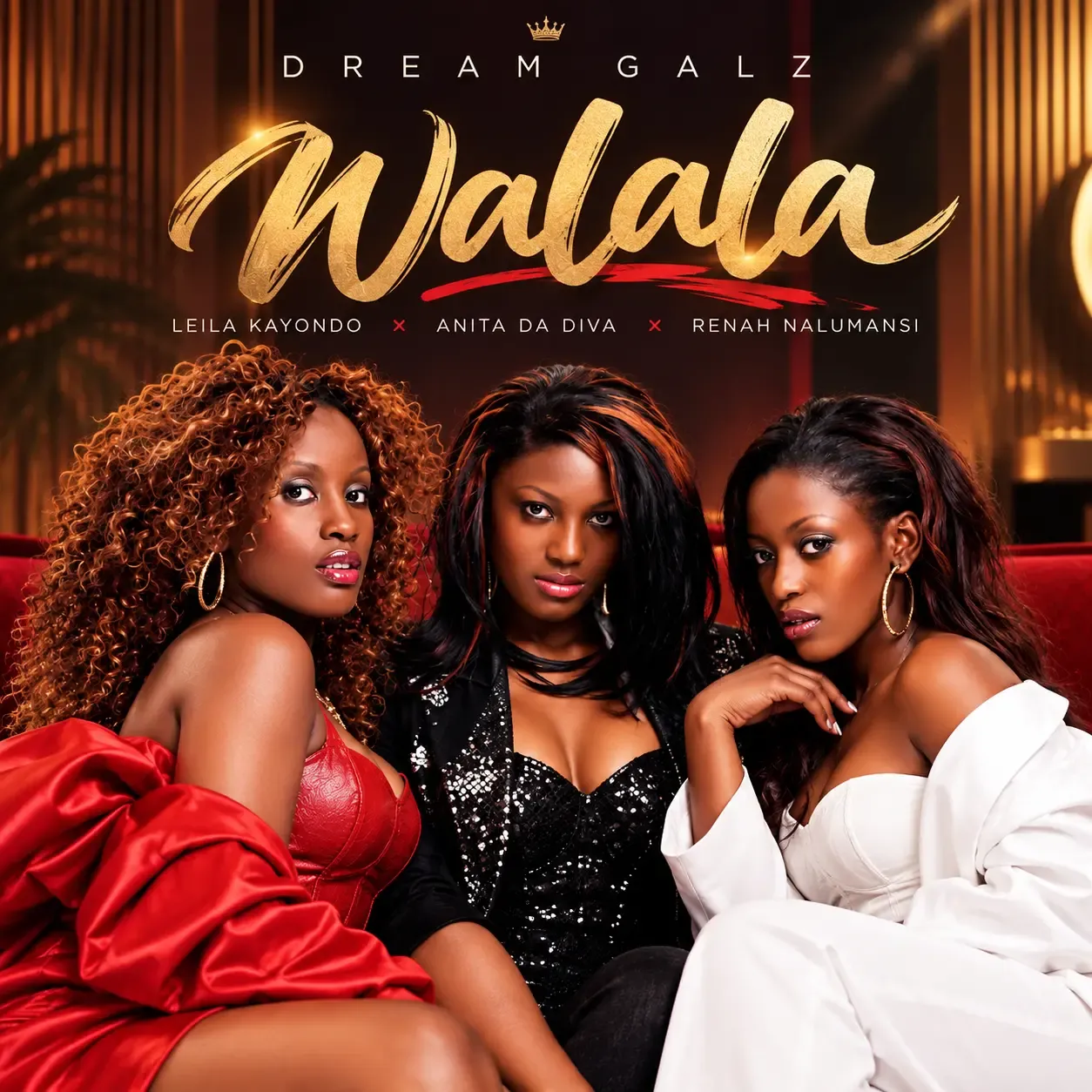Walala - Leila Kayondo, Anita Da Diva, Renah Nalumansi, Dream Galz