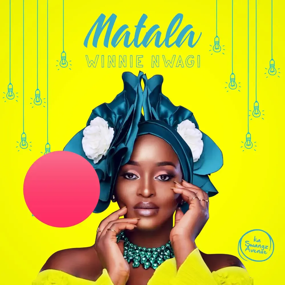 Matala - Winnie Nwagi