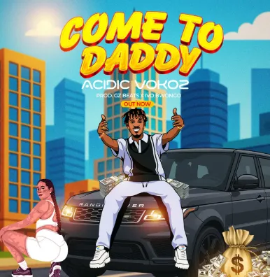 Come to Daddy - Acidic Vokoz