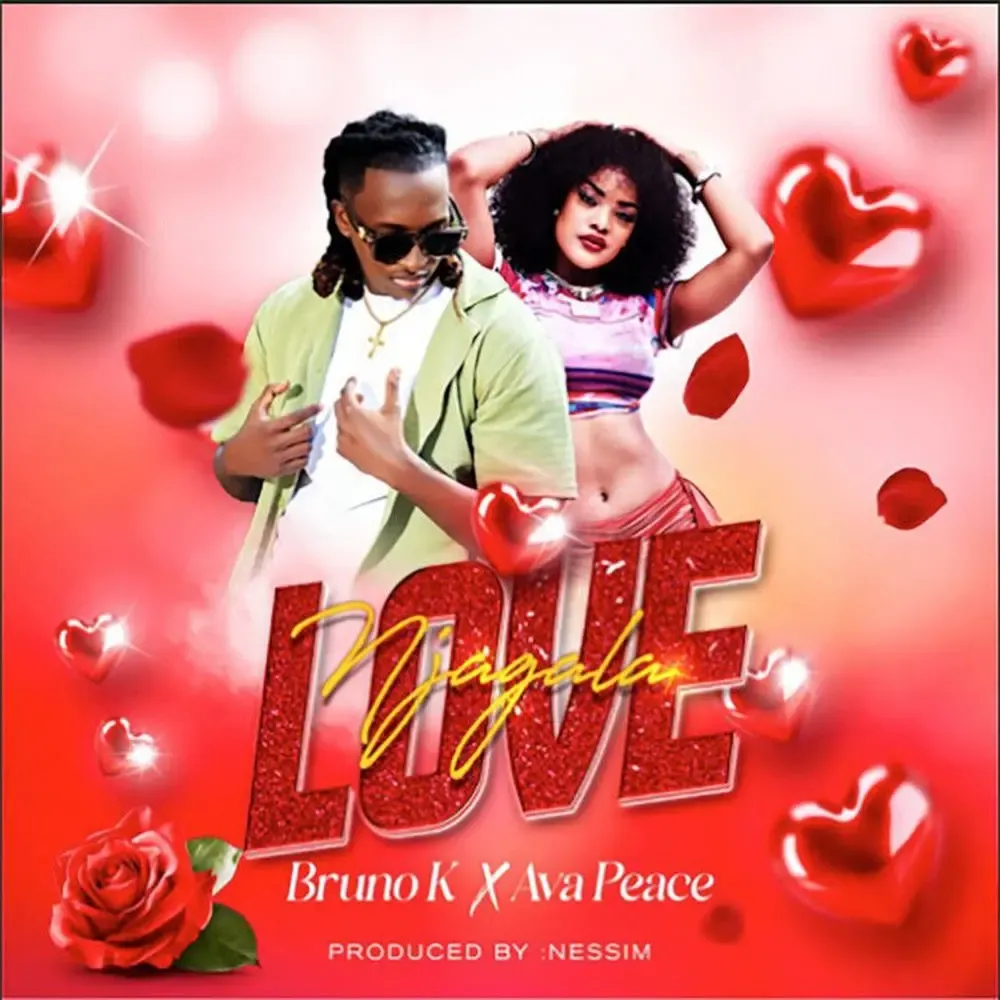 Njagala Love - Bruno K, Ava Peace