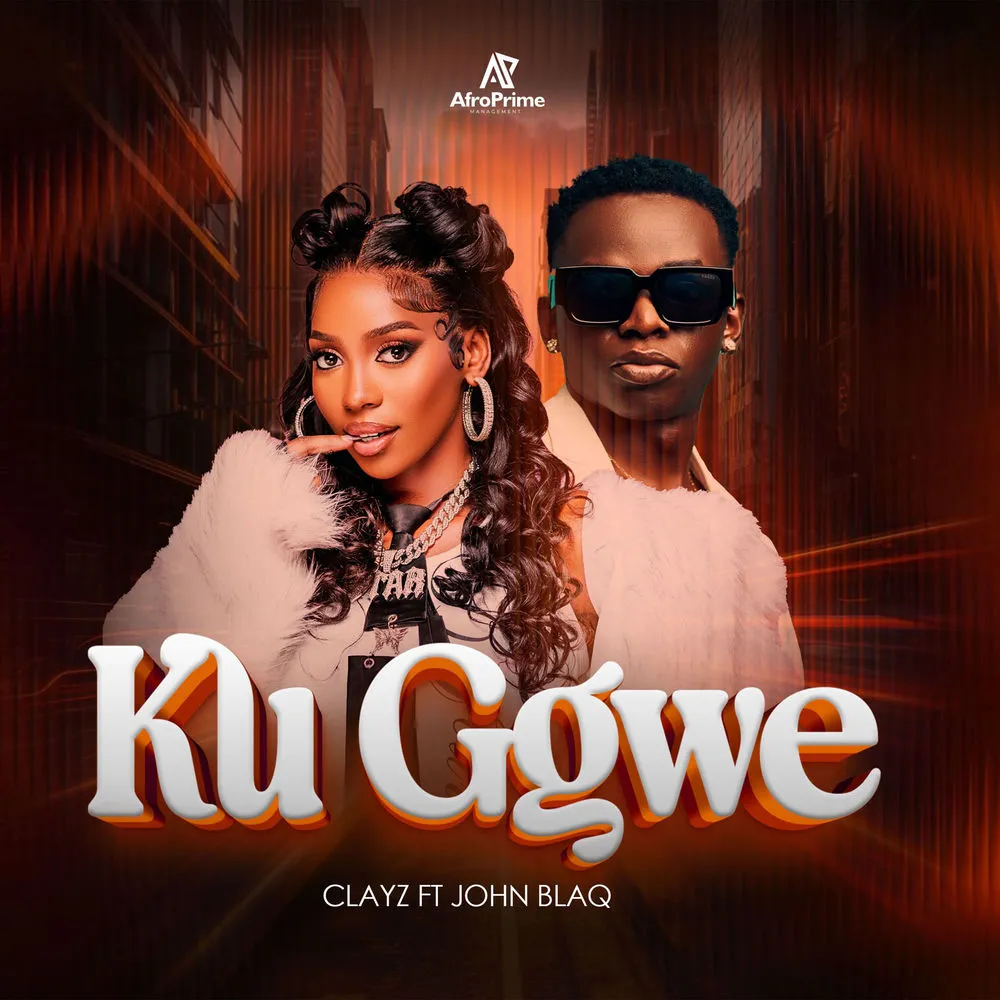 Ku Gwe - Clayz (feat. John Blaq)