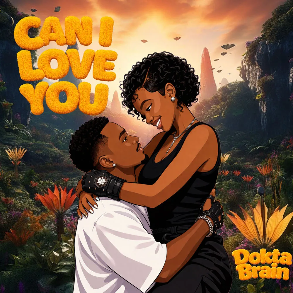 Can I Love You - Dokta Brain