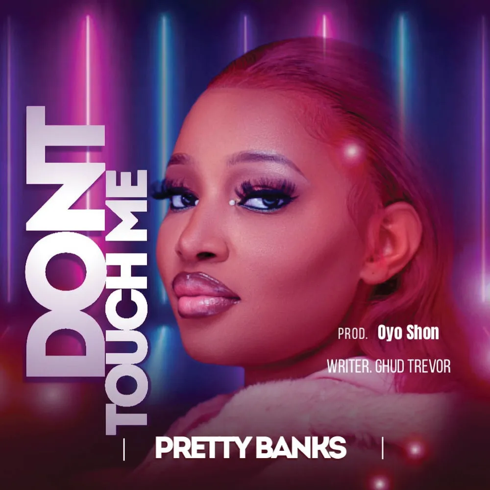 Don't Touch Me - Pretty Banks