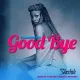 Goodbye