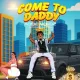 Come to Daddy