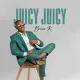 Juicy Juicy