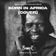 Born In Africa